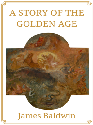 cover image of A Story of the Golden Age